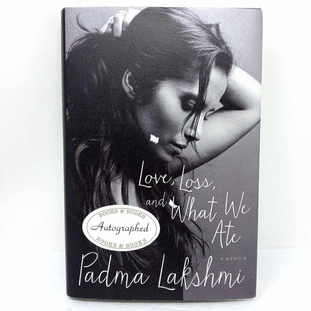 Padma Lakshmi SIGNED Love, Loss, and What We Ate TOP CHEF Autographed Book